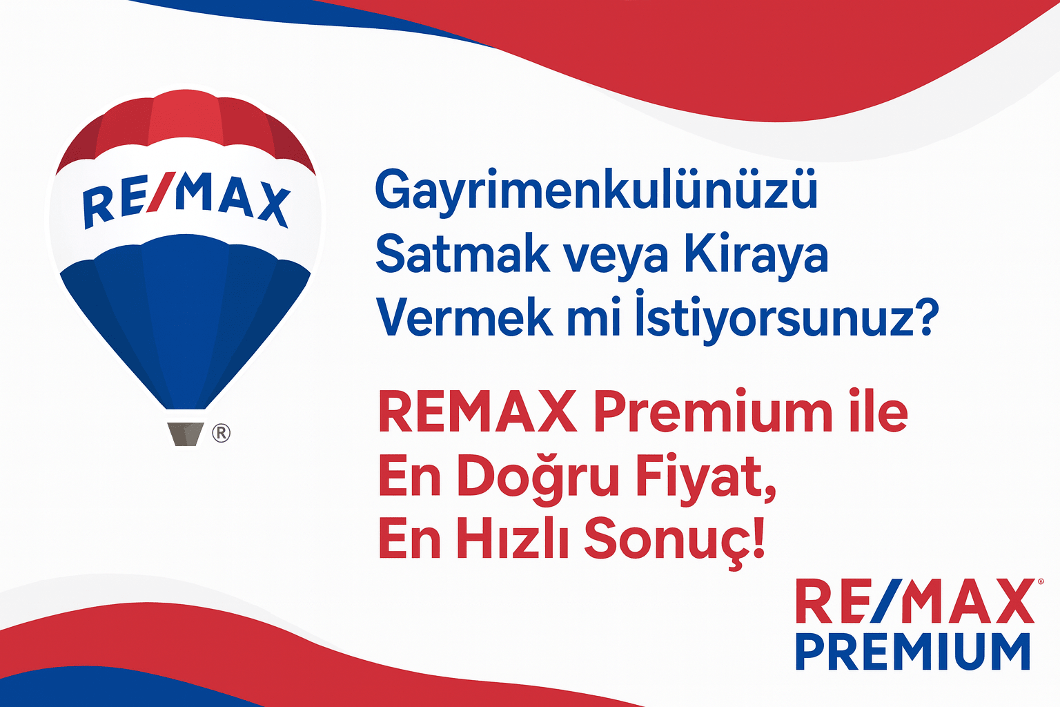 REMAX Emlak ile Evimi Satmak veya Kiraya Vermek İçin Neden Çalışmalıyım?